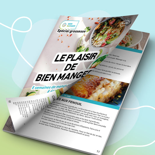 Le plaisir de bien manger - Spécial Grossesse : 8 semaines de menus gourmands et équilibrés